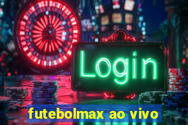 futebolmax ao vivo