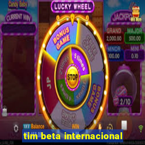 tim beta internacional