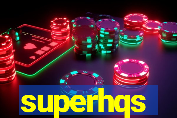 superhqs