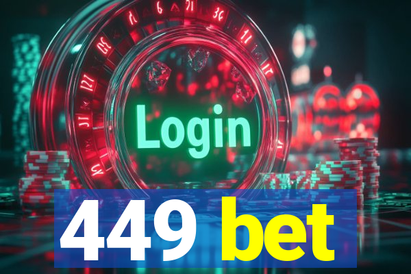 449 bet