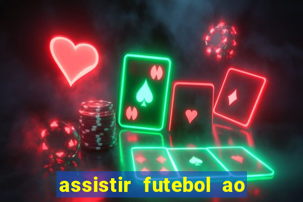 assistir futebol ao vivo futplay