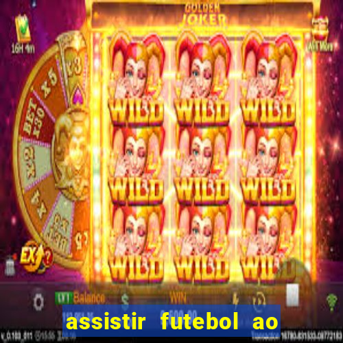 assistir futebol ao vivo futplay