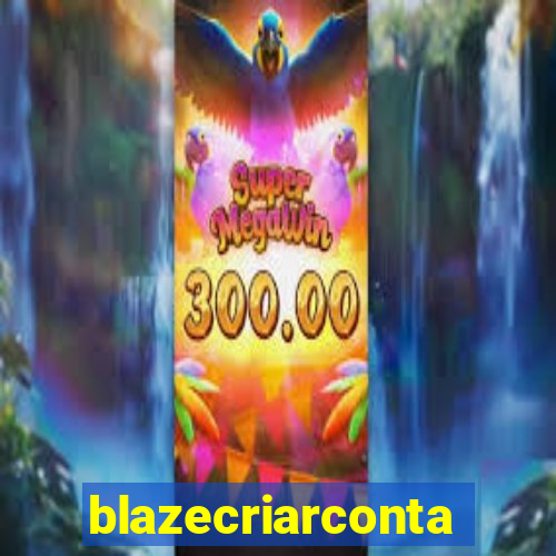 blazecriarconta