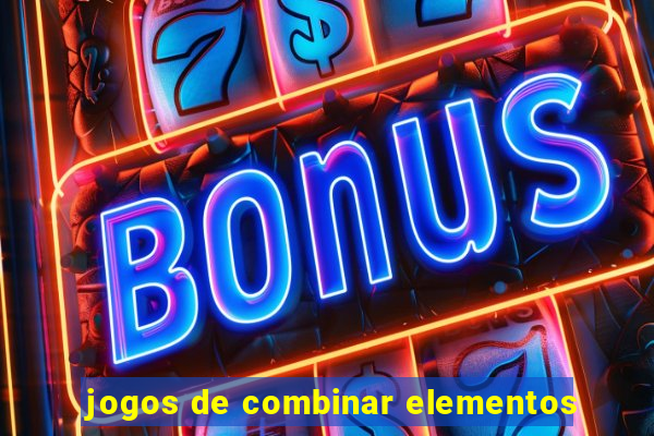 jogos de combinar elementos