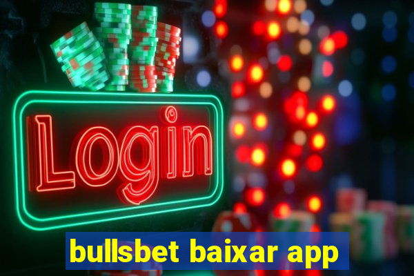 bullsbet baixar app