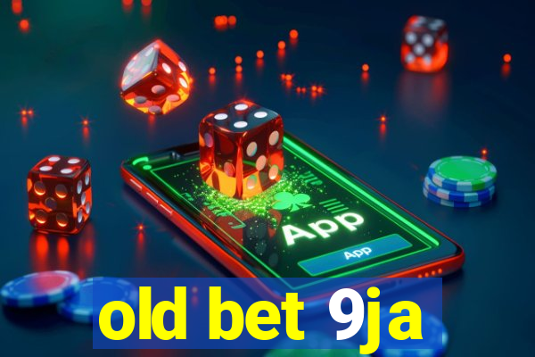 old bet 9ja