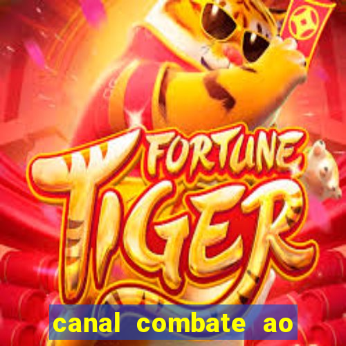 canal combate ao vivo multicanais