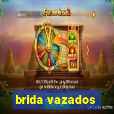 brida vazados