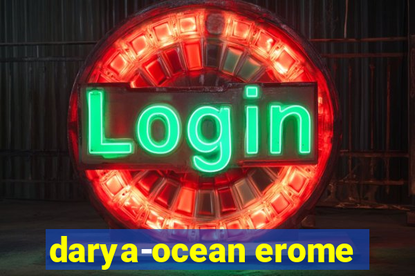 darya-ocean erome