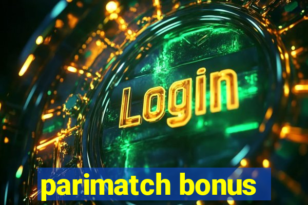 parimatch bonus