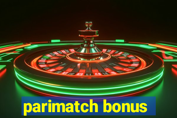 parimatch bonus