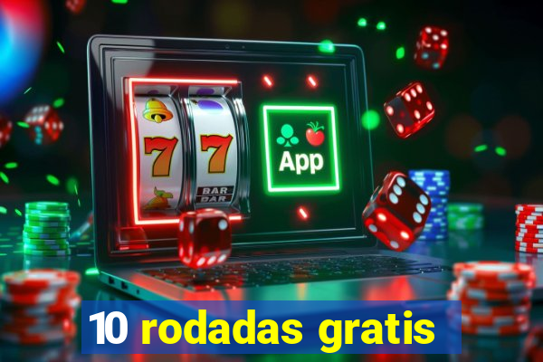 10 rodadas gratis