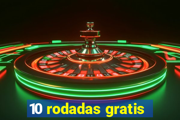 10 rodadas gratis