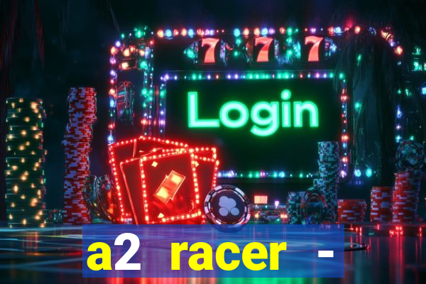 a2 racer - riscando o asfalto filme completo dublado download