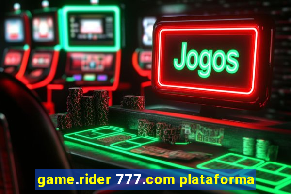 game.rider 777.com plataforma