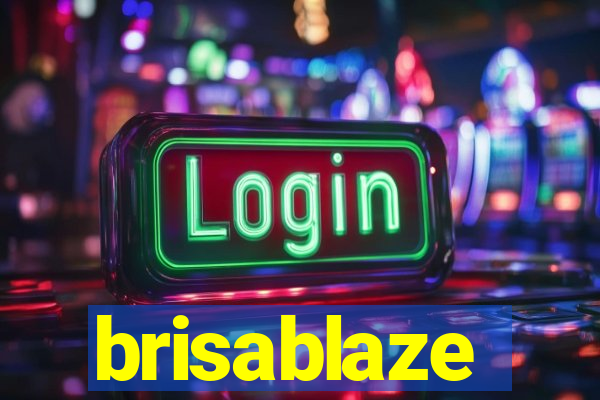 brisablaze