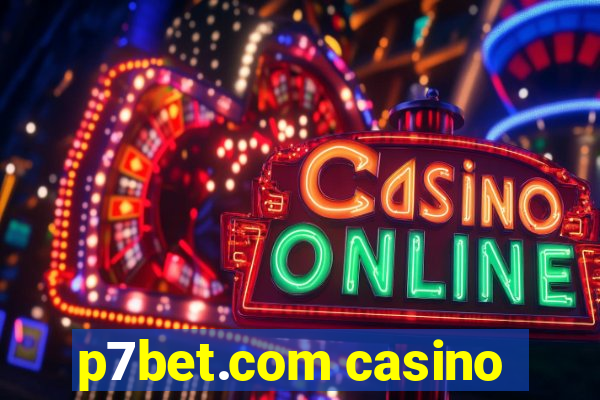 p7bet.com casino