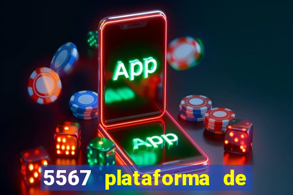 5567 plataforma de jogos login