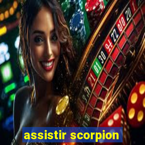 assistir scorpion