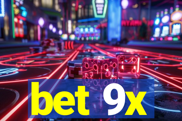 bet 9x