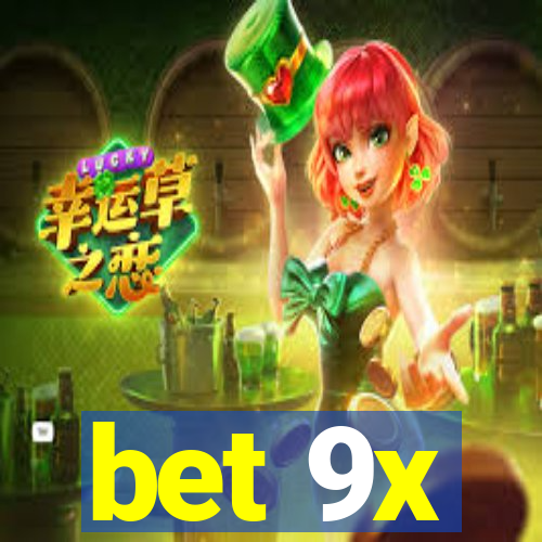 bet 9x