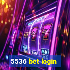 5536 bet login