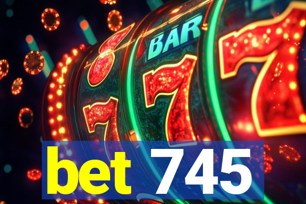 bet 745