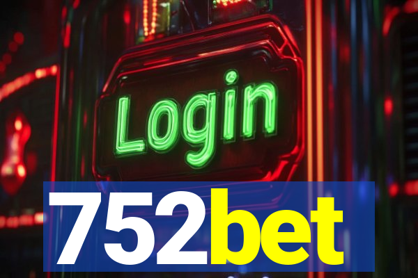 752bet