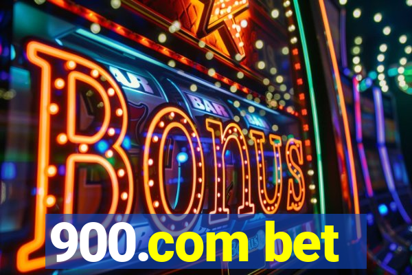 900.com bet