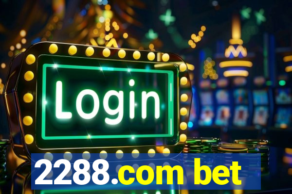 2288.com bet