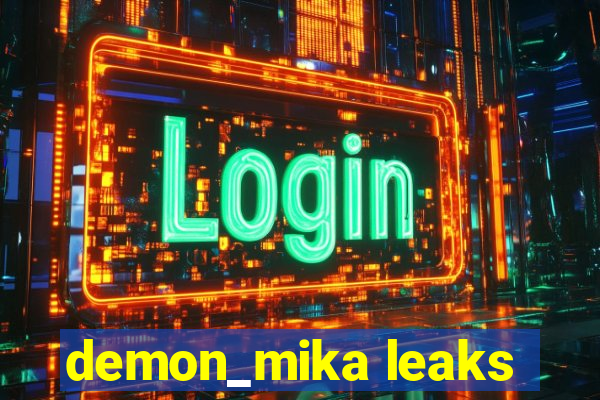 demon_mika leaks