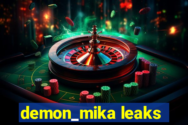 demon_mika leaks