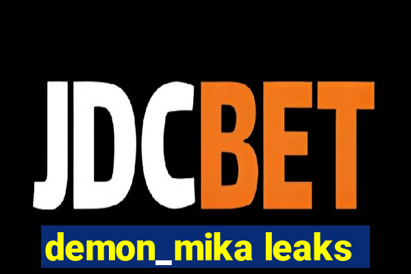 demon_mika leaks