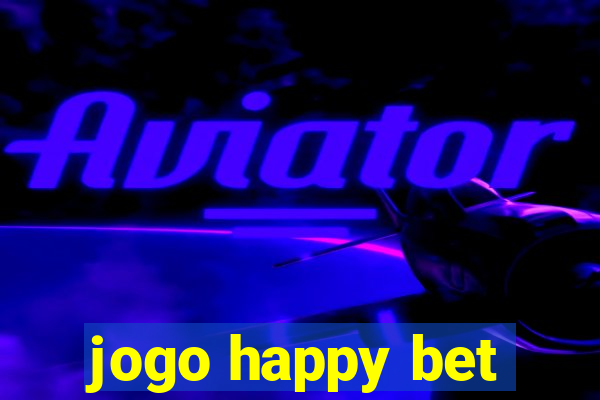 jogo happy bet