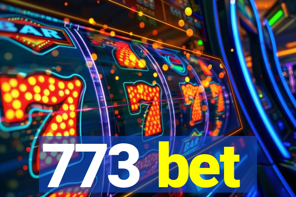 773 bet