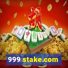 999 stake.com