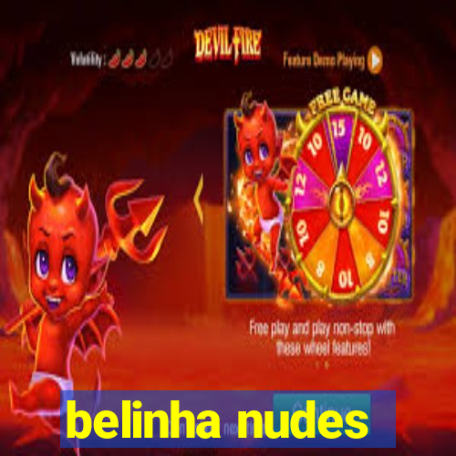 belinha nudes