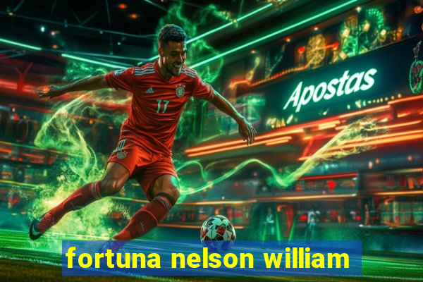 fortuna nelson william