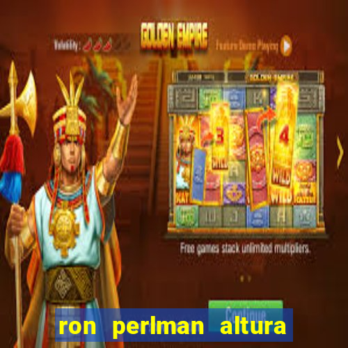 ron perlman altura e peso