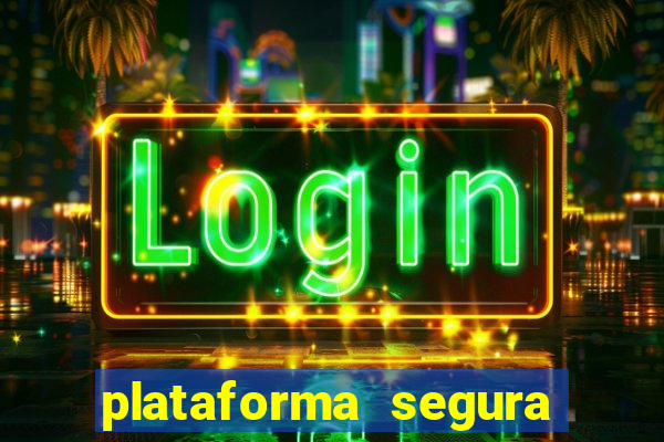 plataforma segura de jogos para ganhar dinheiro