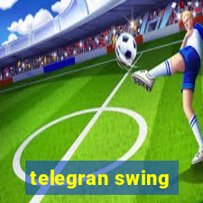 telegran swing