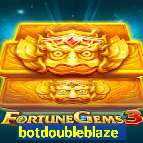 botdoubleblaze