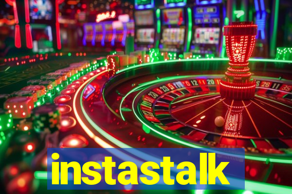 instastalk