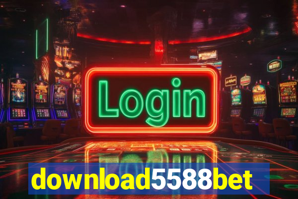 download5588bet