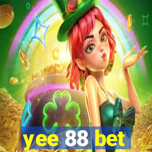 yee 88 bet