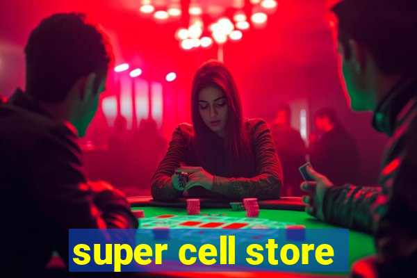 super cell store