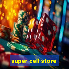 super cell store