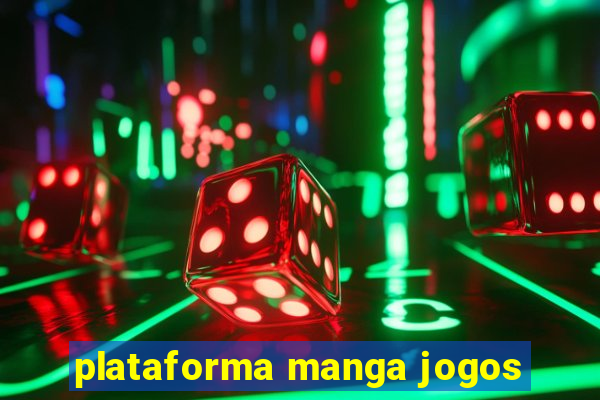 plataforma manga jogos