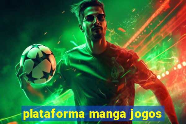 plataforma manga jogos