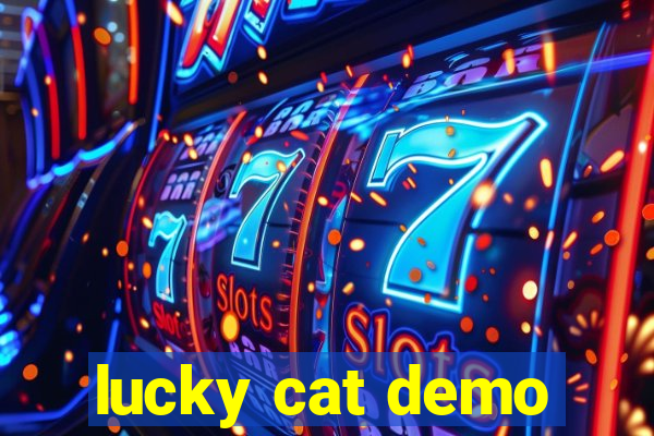 lucky cat demo